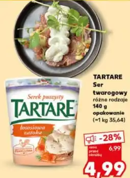 Kaufland TARTARE Ser twarogowy różne rodzaje oferta