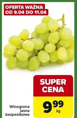 Carrefour Express Winogrona jasne bezpestkowe oferta