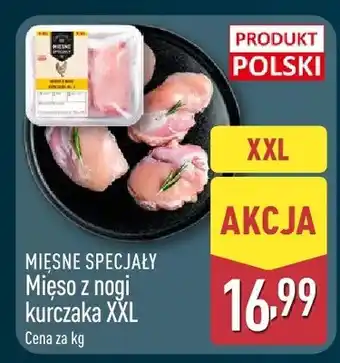 ALDI Mięso z nogi kurczaka XXL oferta