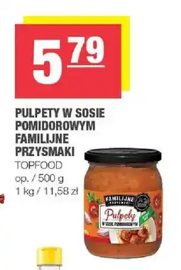 Spar Pulpety w sosie pomidorowym Familijne przysmaki oferta