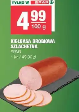 Spar Kiełbasa drobiowa szlachetna oferta