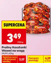 Biedronka Praliny Kasztanki Wawel na wagę oferta