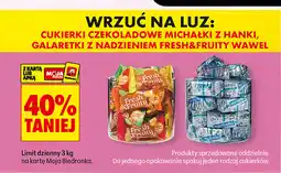 Biedronka Cukierki czekoladowe Michałki z Hanki, Galaretki z nadzieniem Fresh&Fruity Wawel oferta