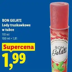Lidl BON GELATI Lody truskawkowe w tubce oferta