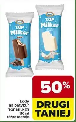Carrefour Express Lody na patyku* TOP MILKER 110 ml różne rodzaje oferta