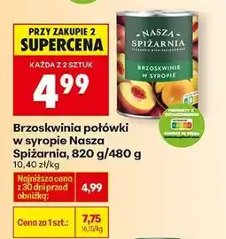 Biedronka Brzoskwinia połówki w syropie Nasza Spiżarnia 820 g 480 g oferta
