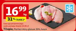 Auchan Tilapia, filet bez skóry, glazura 30%, luzem oferta