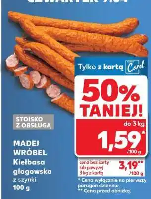 Kaufland MADEJ WRÓBEL Kiełbasa głogowska z szynki 100 g oferta