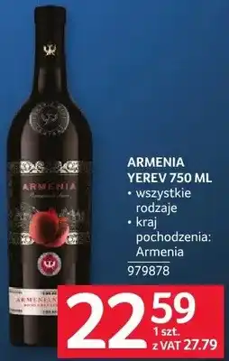 Selgros Wino ARMENIA YEREV 750 ML wszystkie rodzaje oferta