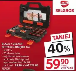 Selgros Zestaw narzędzi BLACK + DECKER 1/4 - 76 elementów oferta