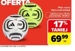 Carrefour Piłka nożna Trio Club Adidas oferta