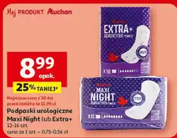 Auchan Podpaski urologiczne Maxi Night lub Extra+ 12-16 szt oferta