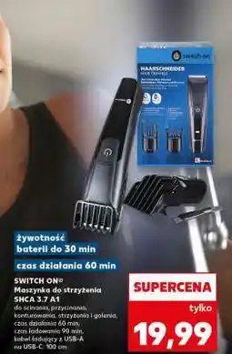 Kaufland SWITCH ON Maszynka do strzyżenia SHCA 3.7 A1 oferta