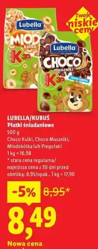 Lidl Płatki śniadaniowe LUBELLA/KUBUŚ oferta