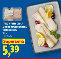Lidl TARG RYBNY LIDLA Miruna nowozelandzka, filet bez skóry oferta