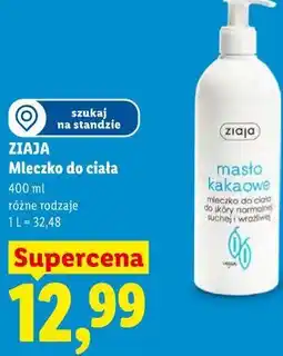 Lidl ZIAJA Mleczko do ciała 400 ml różne rodzaje oferta