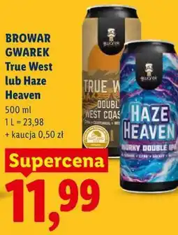 Lidl BROWAR GWAREK True West lub Haze Heaven oferta