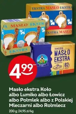 Żabka Masło ekstra Koło albo Lumiko albo Łowicz albo Polmlek albo z Polskiej Mleczarni albo Rolmlecz oferta