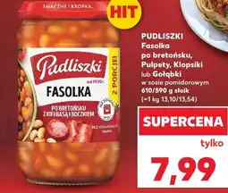 Kaufland PUDLISZKI Fasolka po bretońsku, Pulpety, Klopsiki lub Gołąbki w sosie pomidorowym oferta