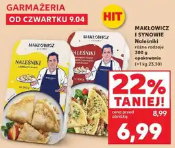 Kaufland MAKŁOWICZ I SYNOWIE Naleśniki różne rodzaje 300 g opakowanie oferta