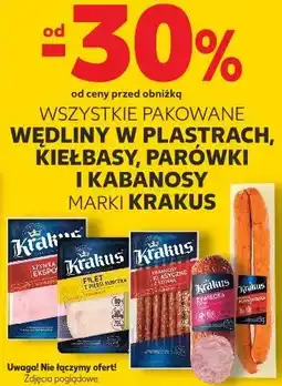 Kaufland WSZYSTKIE PAKOWANE WĘDLINY W PLASTRACH, KIEŁBASY, PARÓWKI I KABANOSY MARKI KRAKUS oferta