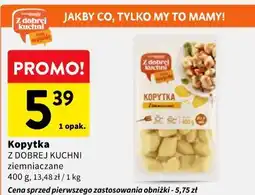 Intermarche Kopytka Z DOBREJ KUCHNI ziemniaczane oferta