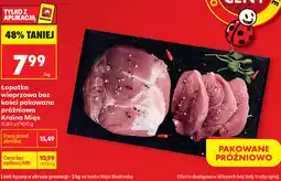 Biedronka Łopatka wieprzowa bez kości pakowana próżniowo Kraina Mięs oferta