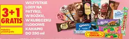 Biedronka WSZYSTKIE LODY NA PATYKU, W ROŻKU, W KUBECZKU I LODOWE KANAPKI DO oferta