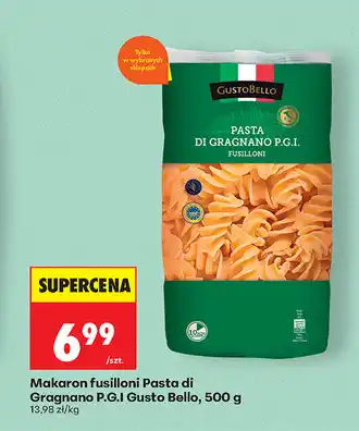 Biedronka Makaron fusilloni Pasta di Gragnano P.G.I. Gusto Bello oferta