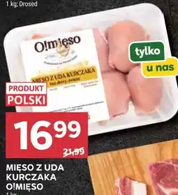 Stokrotka MIĘSO Z UDA KURCZAKA O!MIĘSO oferta