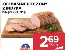Stokrotka KIEŁBASIAK PIECZONY Z INDYKA Indykpol 26,90 zł/kg oferta