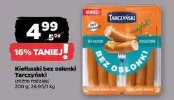 Netto KIEŁBASKI BEZ OSŁONKI TARCZYŃSKI oferta