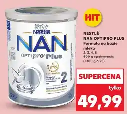 Kaufland Formuła na bazie mleka Nan Optipro Plus oferta