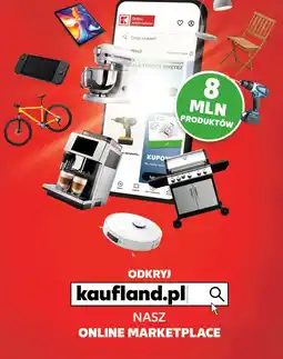 Kaufland ODKRYJ kaufland.pl NASZ ONLINE MARKETPLACE oferta