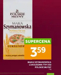 Stokrotka MĄKA SZYMANOWSKA LUKSUSOWA TYP 550 POLSKIE MŁYNY oferta
