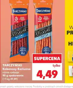 Kaufland Tarczyński Kabanosy Exclusive oferta