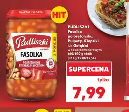 Kaufland Pudliszki Fasolka / Pulpety / Klopsiki / Gołąbki oferta