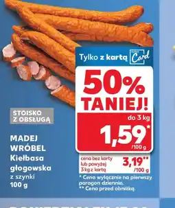 Kaufland Madej Wróbel Kiełbasa głogowska oferta