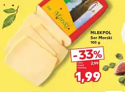 Kaufland Mlekpol Ser Morski oferta