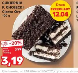 Kaufland Cukiernia P. Chojecki Ciasto Ore oferta