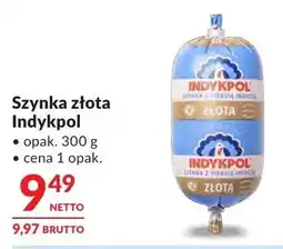 Makro Szynka złota Indykpol oferta