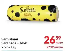 Makro Ser Salami Serenada - blok oferta