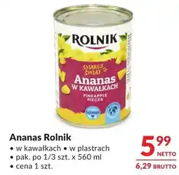 Makro Ananas Rolnik w kawałkach w plastrach oferta