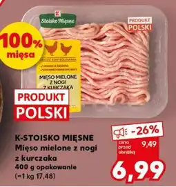 Kaufland K-STOISKO MIĘSNE Mięso mielone z nogi z kurczaka oferta
