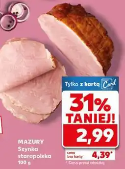 Kaufland MAZURY Szynka staropolska 100 g oferta