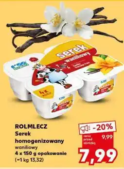 Kaufland ROLMLECZ Serek homogenizowany waniliowy oferta