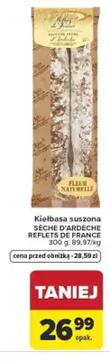 Carrefour Kiełbasa suszona SECHE D'ARDECHE REFLETS DE FRANCE oferta