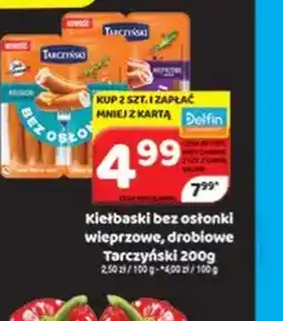 Delfin Tarczyński Kiełbaski bez osłonki oferta