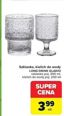 Carrefour Szklanka, kielich do wody Long Drink Gladio oferta