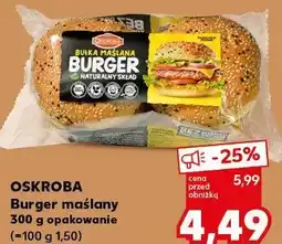 Kaufland Burger maślany OSKROBA oferta